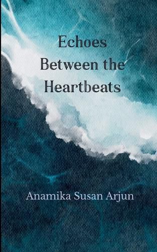 Cover image for Echoes Between the Heartbeats