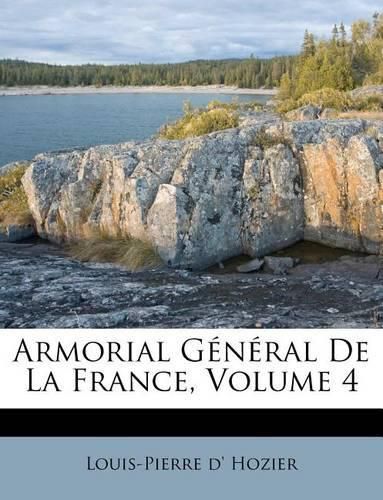 Armorial G N Ral de La France, Volume 4