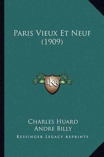 Paris Vieux Et Neuf (1909)