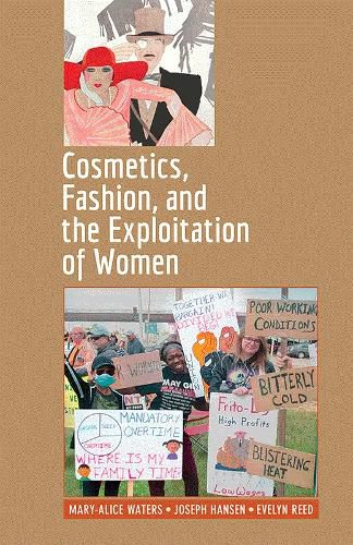 Cosmetics, Fashion, and the Exploitation of Women