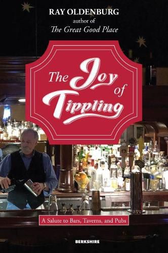 Cover image for The Joy of Tippling: A Salute to Bars, Taverns, and Pubs (with Recipes)