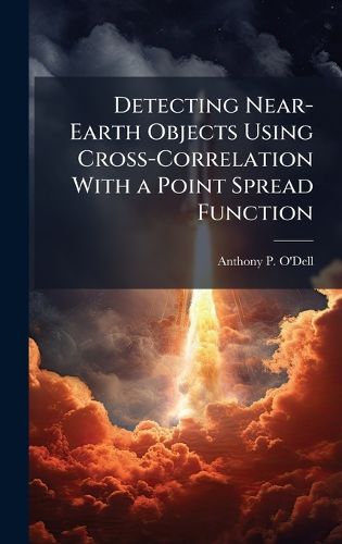 Cover image for Detecting Near-Earth Objects Using Cross-Correlation With a Point Spread Function