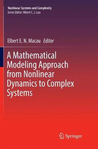 Cover image for A Mathematical Modeling Approach from Nonlinear Dynamics to Complex Systems