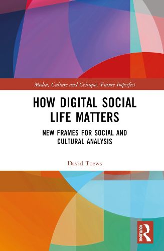 Cover image for How Digital Social Life Matters