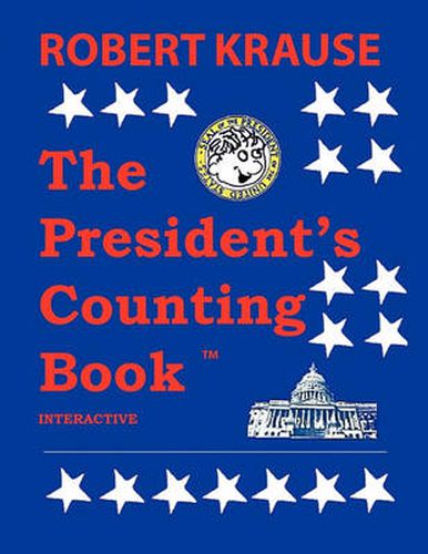 Cover image for The President's Counting Book: The Future Generations of America