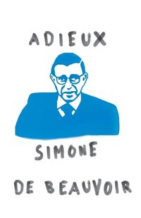 Cover image for Adieux: A Farewell to Sartre