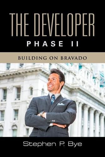 Cover image for The Developer: Phase II (Building on Bravado)