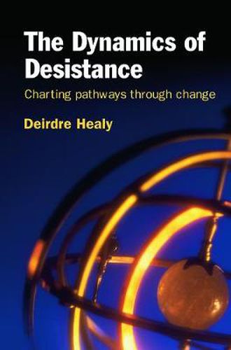 Cover image for The Dynamics of Desistance: Charting Pathways Through Change