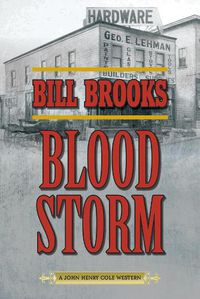 Cover image for Blood Storm: A John Henry Cole Western