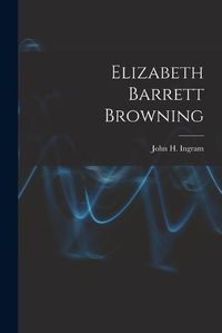 Cover image for Elizabeth Barrett Browning