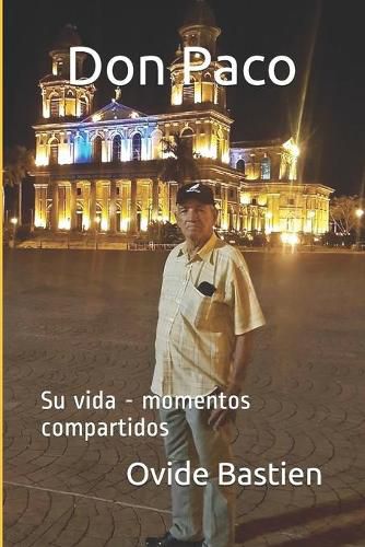 Cover image for Don Paco: Su vida - momentos compartidos