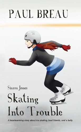 Cover image for Siarra Jones Skating Into Trouble