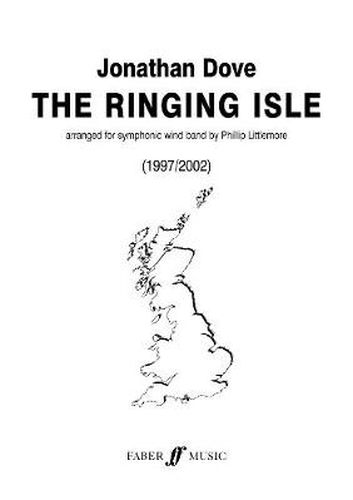 The Ringing Isle: For Symphonic Wind Band, Score