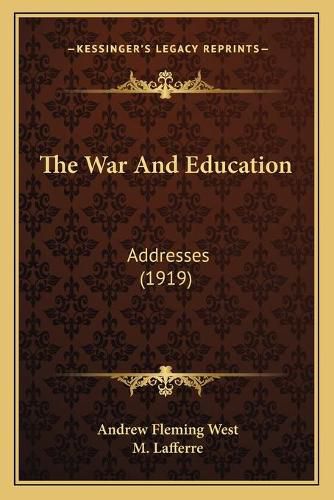 The War and Education: Addresses (1919)