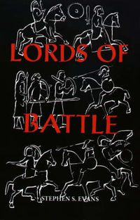 Cover image for The Lords of Battle: Image and Reality of the Comitatus in Dark-Age Britain