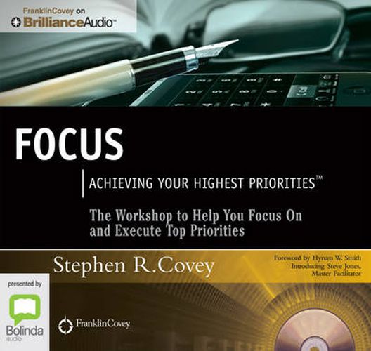 Cover image for Focus: Achieving Your Highest Priorities