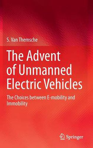 Cover image for The Advent of Unmanned Electric Vehicles: The Choices between E-mobility and Immobility