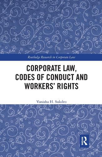 Cover image for Corporate Law, Codes of Conduct and Workers' Rights