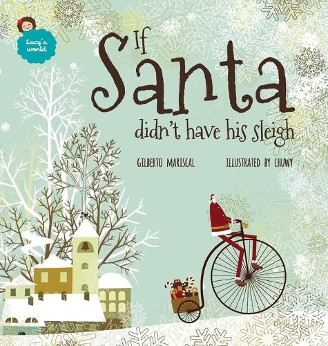 Cover image for If Santa didn't have his sleigh: An illustrated book for kids about christmas