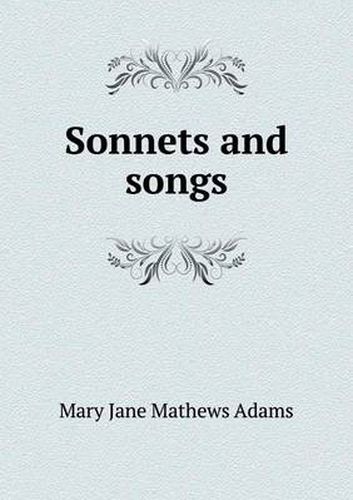 Cover image for Sonnets and Songs