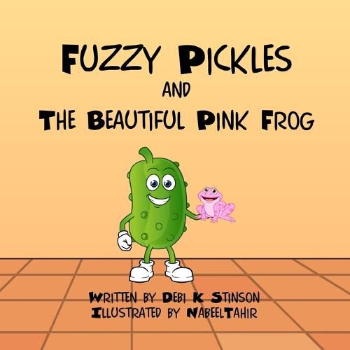 Cover image for Fuzzy Pickles and the Beautiful Pink Frog