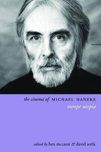 Cover image for The Cinema of Michael Haneke: Europe Utopia