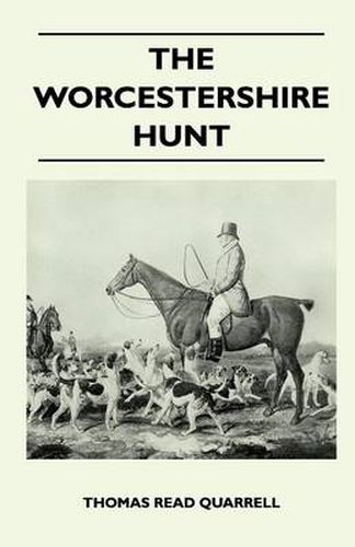 Cover image for The Worcestershire Hunt Compiled From Old Original Sources - First Edition with 125 Illustrations and Three Maps