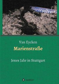 Cover image for Marienstrasse: Jenes Jahr in Stuttgart