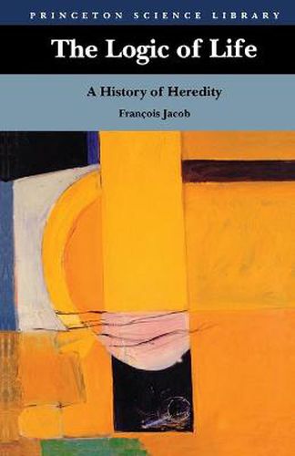 Cover image for The Logic of Life: A History of Heredity