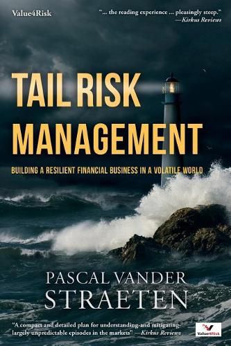 Cover image for Tail Risk Management: Building A Resilient Financial Business In A Volatile World