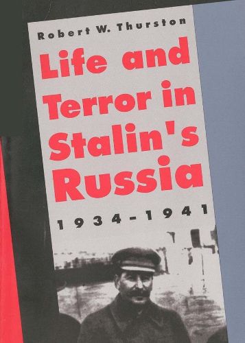 Cover image for Life and Terror in Stalin's Russia, 1934-1941