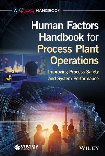 Cover image for Human Factors Handbook for Process Plant Operations: Improving Process Safety and System Performance