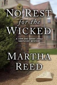 Cover image for No Rest for the Wicked: A John and Sarah Jarad Nantucket Mystery (Book 3)