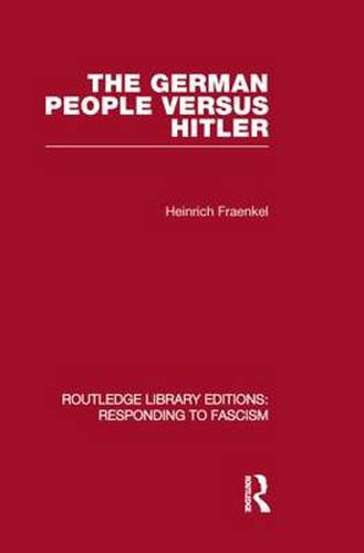Cover image for The German People versus Hitler (RLE Responding to Fascism)