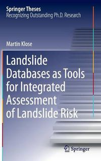 Cover image for Landslide Databases as Tools for Integrated Assessment of Landslide Risk