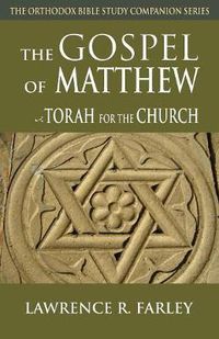 Cover image for The Gospel of Matthew: Torah for the Church