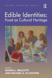 Cover image for Edible Identities: Food as Cultural Heritage