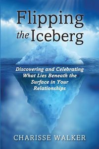 Cover image for Flipping the Iceberg