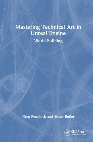 Cover image for Mastering Technical Art in Unreal Engine