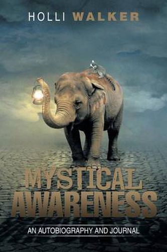 Cover image for Mystical Awareness: An Autobiography and Journal