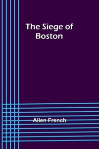 Cover image for The Siege of Boston