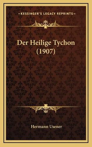 Der Heilige Tychon (1907) Der Heilige Tychon (1907)