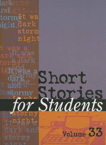 Cover image for Short Stories for Students: Presenting Analysis, Context & Criticism on Commonly Studied Short Stories