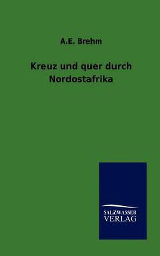 Cover image for Kreuz und quer durch Nordostafrika