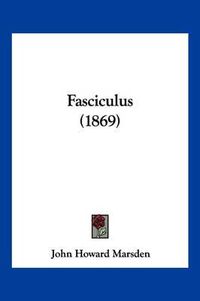 Cover image for Fasciculus (1869)