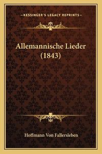 Cover image for Allemannische Lieder (1843)