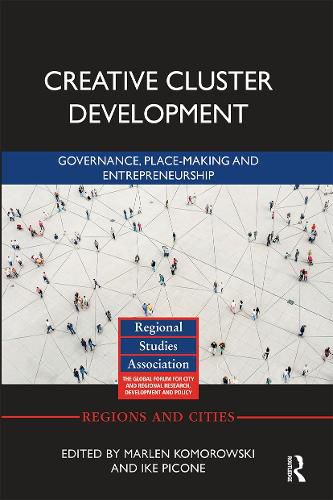 Cover image for Creative Cluster Development: Governance, Place-Making and Entrepreneurship