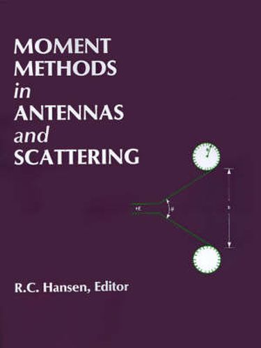 Cover image for Moment Methods in Antennas and Scattering