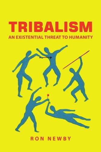 Cover image for Tribalism: An Existential Threat to Humanity