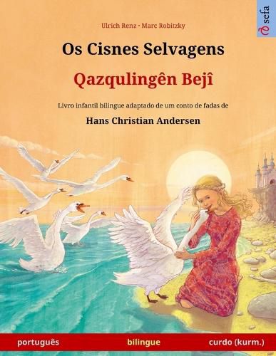 Cover image for Os Cisnes Selvagens - Qazqulingen Beji (portugues - curdo (kurm.))